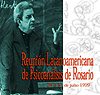 Reuni�n Lacanoamericana de Psicoan�lisis de Rosario (1999)